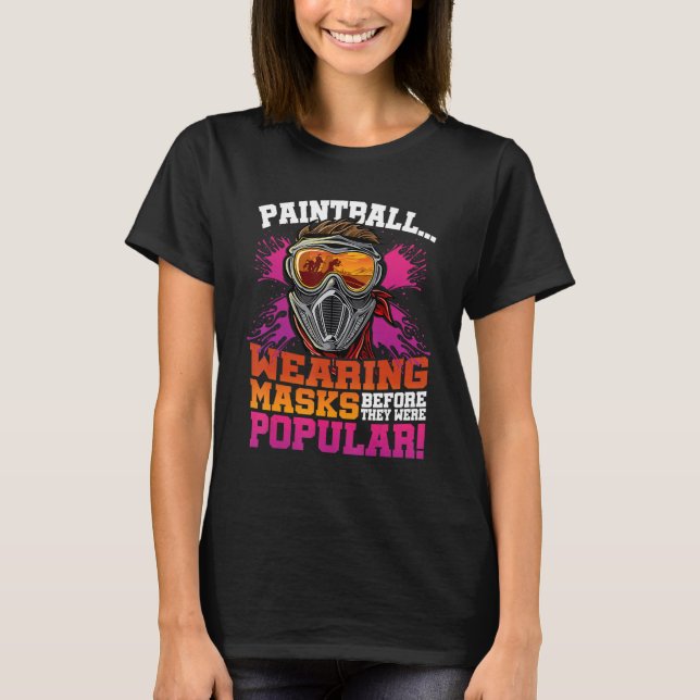 Funny Paintballing Tshirt Mask Pun Gift for Paintb (Front)