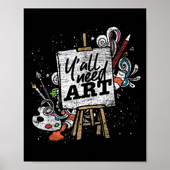 Funny Painter Yall Need Art Drawing Artist  Poster (Front)