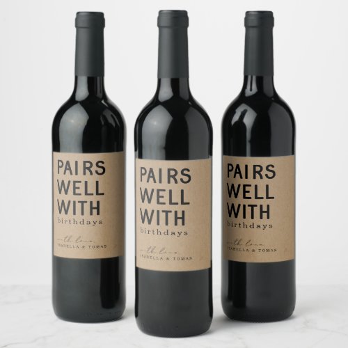Funny Pairs Well with Birthdays Wine Label