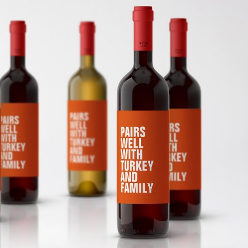 Funny pairs well with orange Thanksgiving Wine Label
