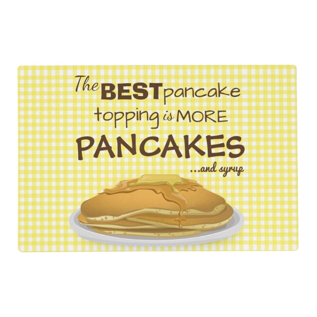 Funny Pancakes and Syrup Topping Quote Placemat (Front)