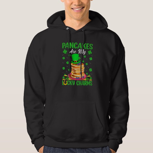 Funny Pancakes Are My Lucky Charms Pancake St Patr Hoodie (Front)