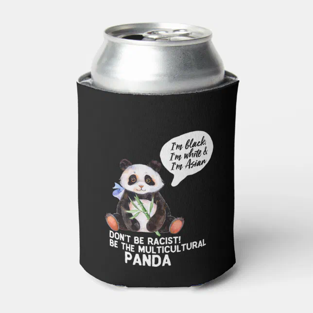 Funny Panda Against Racism Black White and Asian Can Cooler | Zazzle
