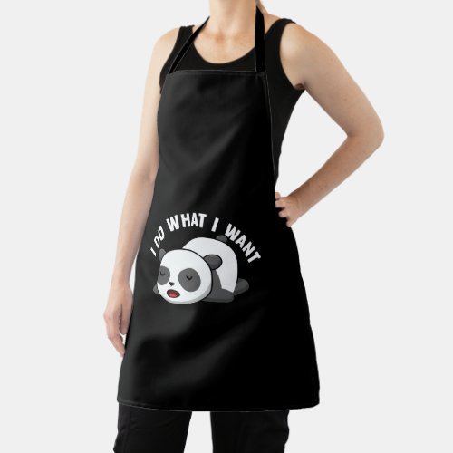 Funny Panda Bear Cute Panda I Do What i Want Apron