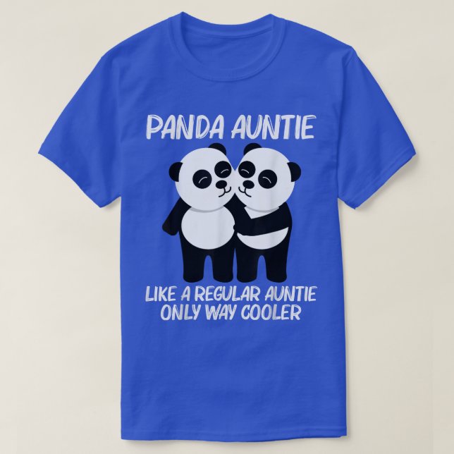 Funny Panda For Aunt Mom Chinese Giant Pandas Fore T-Shirt (Design Front)