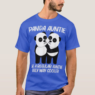 Funny Panda For Aunt Mom Chinese Giant Pandas Fore T-Shirt