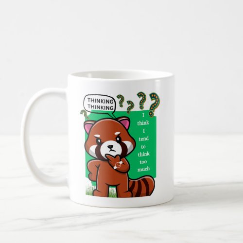 Funny Panda Red Panda Thinking About Overthinking Coffee Mug