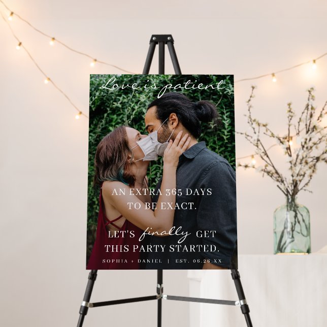 Funny Pandemic Love is Patient Wedding Welcome Foa Foam Board (In Situ (Stand))