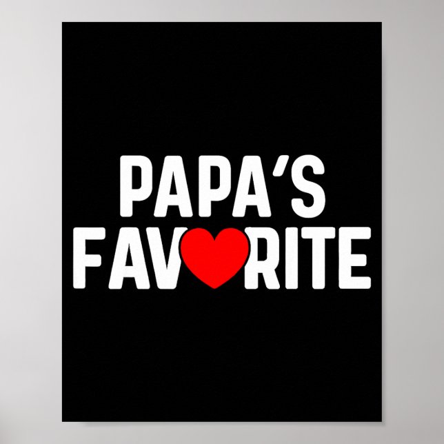 Funny Papas Favorite Son Daughter I'm Papa's Favor Poster (Front)