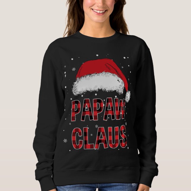 Funny Papaw Claus Red Plaid Christmas Family Pjs M Sweatshirt (Front)