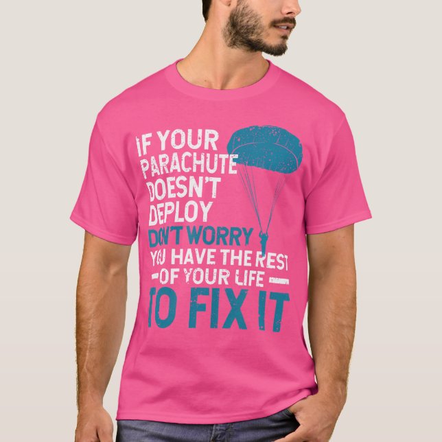 Funny Parachute Skydiver Adventure Parachuting Sky T-Shirt (Front)