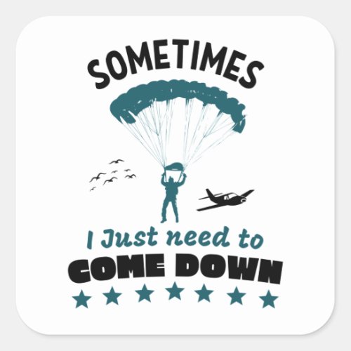 Funny Parachutist Come Down Skydive Square Sticker