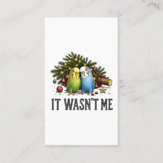 Funny Parakeets Christmas It Wasn't Me Calling Card