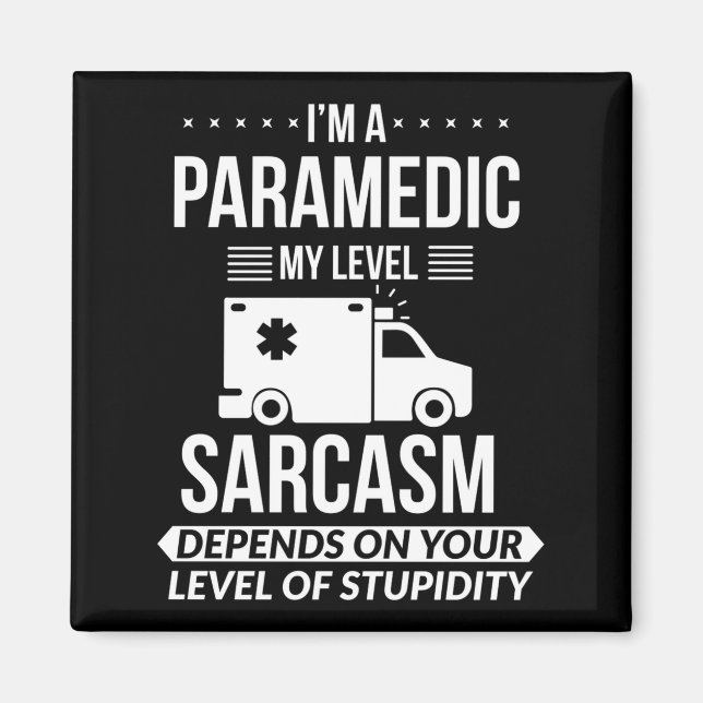 Funny Paramedic Emt Gift  Magnet (Front)