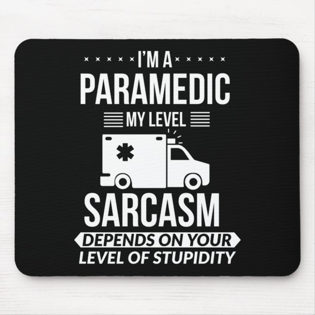 Funny Paramedic Emt Gift  Mouse Pad (Front)