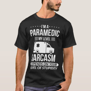 Funny Paramedic Emt Gift T-Shirt