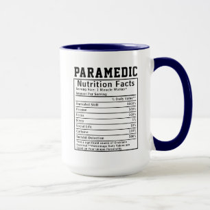Funny Paramedic Nutrition Facts emergency workers Mug