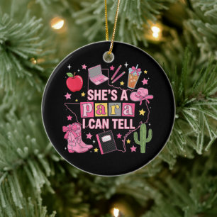 Funny Paraprofessional - She's A Para I Can Tell Ceramic Ornament