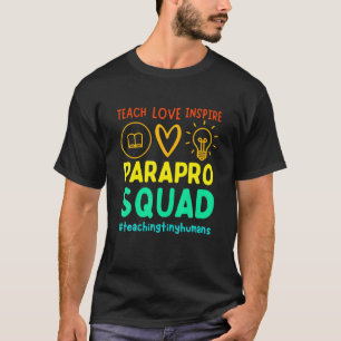 Funny Paraprofessional Teach Love Inspire - Men Wo T-Shirt