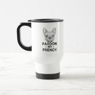 Funny Pardon my French, French Bulldog coffee mug