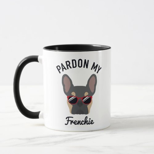 Funny Pardon my Frenchie Blue Tan French Bulldog Mug