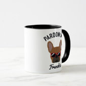 Funny Pardon my Frenchie Red Fawn French Bulldog Mug (Front Right)