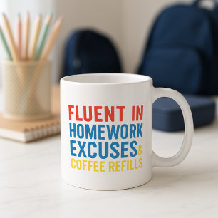 Funny Parent Mug; Homework Excuses & Refills Coffee Mug