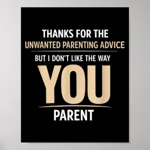 Funny Parenting Quote Sarcastic Mom Dad Humor Poster