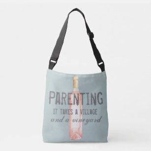 Funny Parenting Village and Vineyard Quote  Crossbody Bag