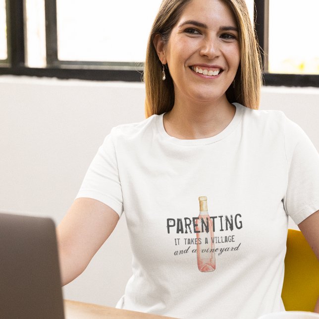 Funny Parenting Village and Vineyard Quote  T-Shirt (Creator Uploaded)