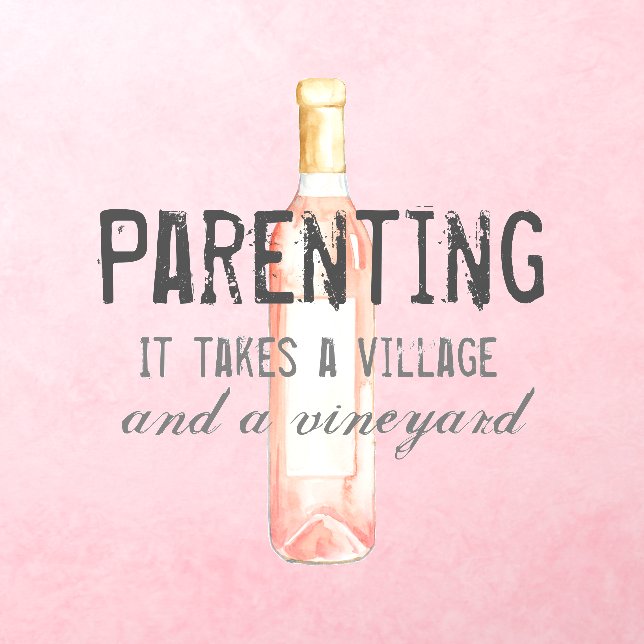 Funny Parenting Village and Vineyard Quote  Wall Decal (Insitu 3)