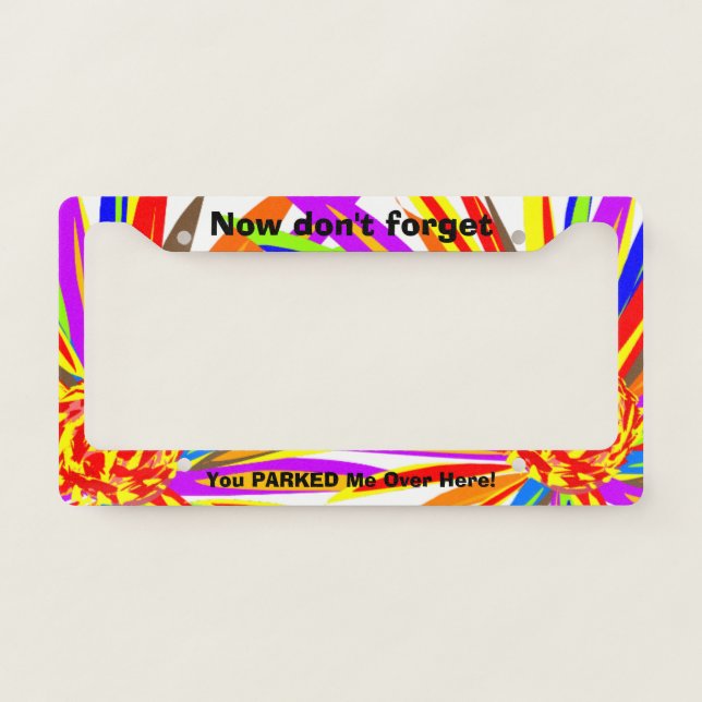 Funny Parked  Tropical Flowers License Plate Frame (Front)