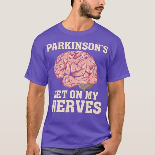 Funny Parkinsons Diseased Humor Gift T_Shirt