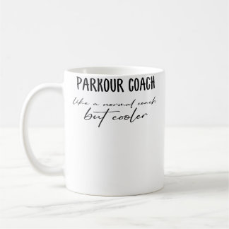Funny Parkour Coach Definition Parkour Coach Coffee Mug