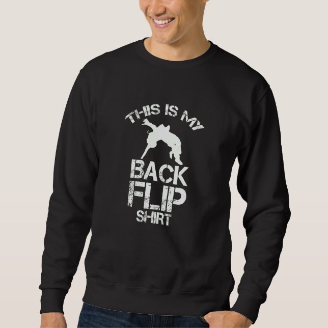 Funny Parkour Obstacle Course This Is My Backflip  Sweatshirt (Front)