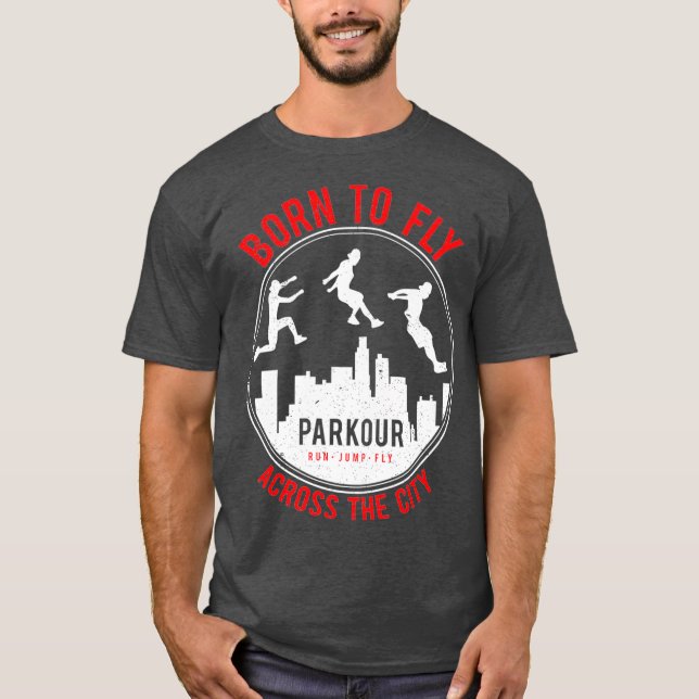 Funny Parkour Urban Free Running design Born To T-Shirt (Front)