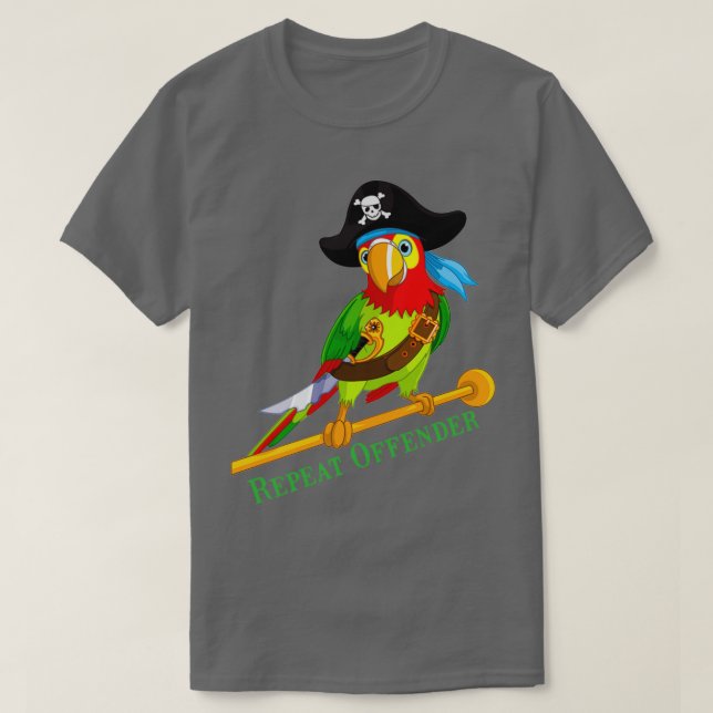 Funny Parrot Pirate Repeat Offender T-Shirt (Design Front)
