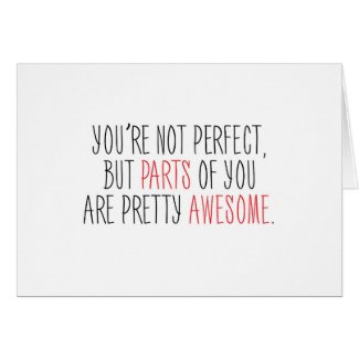 Funny Parts of You Are Awesome