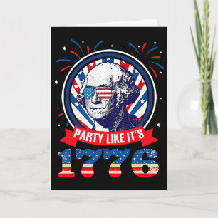 Funny Party Like It Is 1776 4th Of July George Was Card