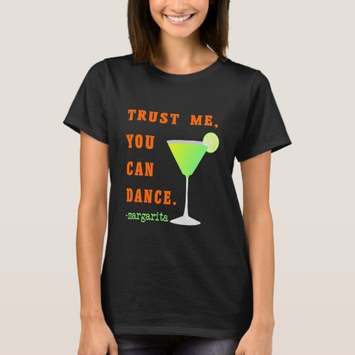 Funny Party T_Shirt Trust Me You Can Dance