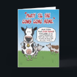 Funny Party Til the Cows Come Home Birthday Card<br><div class="desc">This hilarious birthday card features a cow questioning the phrase "Party 'til the cows come home."

Thanks for choosing this original design by © Chuck Ingwersen. I post cartoons every day on Instagram: https://www.instagram.com/captainscratchy</div>