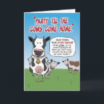 Funny Party Til the Cows Come Home Birthday Card<br><div class="desc">This hilarious birthday card features a cow questioning the phrase "Party 'til the cows come home."

Thanks for choosing this original design by © Chuck Ingwersen. I post cartoons every day on Instagram: https://www.instagram.com/captainscratchy</div>