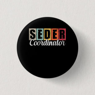 Funny Passover Seder Coordinator Jewish Passover L Button