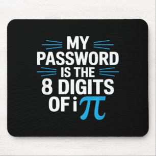Funny password saying math humor sarcastic Funny p Mouse Pad