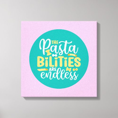 Funny Pasta Pun Pastel Kitchen Typography Art Canvas Print