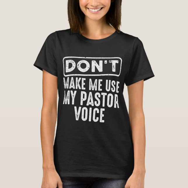 Funny Pastor Art For Men Women Christian Preacher  T-Shirt (Front)