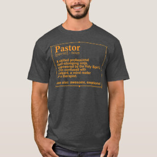 Funny Pastor Definition Gift Christian Preachers T-Shirt