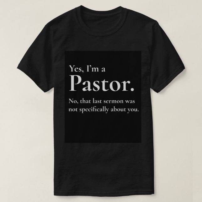 Funny Pastor Gift  T-Shirt (Design Front)