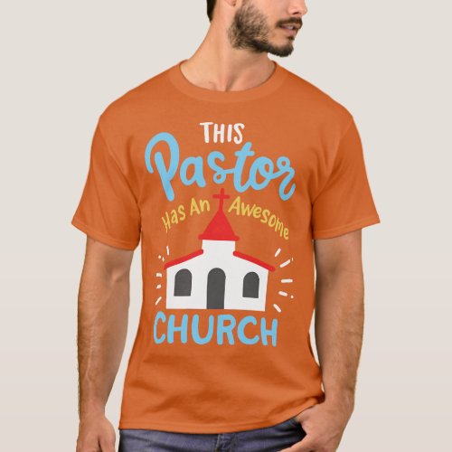 Funny Pastor Pastor New Church T_Shirt