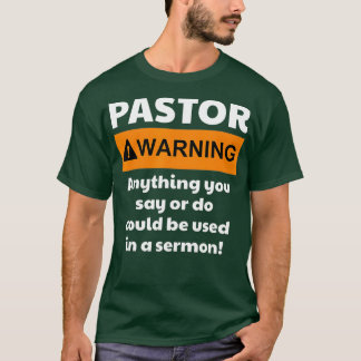 Funny Pastor   Warning I Might Put You In A T-Shirt